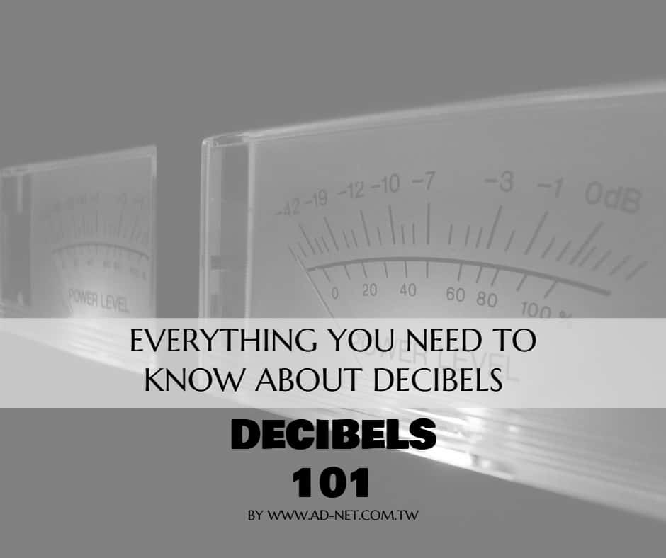 Decibels 101 Everything you need to know about decibels Home